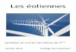 Les éoliennes - ac-orleans-tours.frclg-du-chinchon-montargis.tice.ac-orleans-tours.fr/php5/... · 2013-06-15 · d’augmenter la vitesse d’augmentation des pales, d’un alternateur