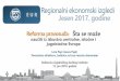 Regionalniekonomskiizgledi E U R Jesen2017. godine · 2018-07-09 · EU i Savet Evrope ključnisu za ubrzavanje reformi, ali da bi reforme bile trajne potrebno je da utičuna domaće