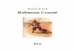 Robinson Crusoé 2beq.ebooksgratuits.com/vents/Defoe-Robinson-2.pdfDaniel de Foë Robinson Crusoé Traduction de Pétrus Borel II La Bibliothèque électronique du Québec Collection