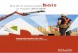 en Belgique 2015-2016 - Hout Info Bois · Ainsi, un grand nombre de sociétés de construction en bois produisent peu de maisons par an à côté d’un faible nombre d’entreprises