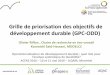 Grille de priorisation des objectifs de …ecoconseil.uqac.ca/wp-content/uploads/2016/05/...Grille de priorisation des objectifs de développement durable (GPC-ODD) Olivier Riffon