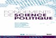 FONDEMENTS DESCIENCE POLITIQUE - Decitre · L’usage du mot « politiste » vise à distinguer le spécialiste « authen-tique » de science politique, qui fait avant tout de la