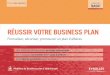 Réussir votre business plan - Eyrolles...L e business plan ou plan d’affaires invite à se poser les questions essentielles quant à la viabilité et la pertinence de tout nouveau