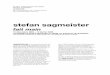 stefan sagmeister - Réseau Canopé · Look , Stefan Sagmeister d veloppe une r flexion sur la finalit du graphisme et sa capacit d velopper la r flexion et modifier notre vision