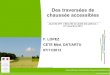 Des traversées de chaussée accessiblesvoiriepourtous.cerema.fr/IMG/pdf/traversees_pietonnes... · 2014-05-23 · Centre d'Études Techniques de l'Équipement Méditerranée 2 La