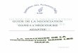 1er décembre 2017 - AAP · 2017-12-01 · Guide de la négociation dans la procédure adaptée Guide rédigé par les membres experts de l’AAP - 3 Le mot du président de l’Association