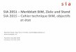 SIA 2051 – Merkblatt BIM, Ziele und Stand SIA 2015 …...SIA 2051 – Merkblatt BIM, Ziele und Stand SIA 2015 – Cahier technique BIM, objectifs et état Manfred Huber, dipl. Arch