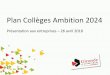 Plan Collèges Ambition 2024...Le Pian ZAC Ginko Bordeaux Euratlantique rive gauche Travaux : du 4ème T 2020 à mi-2022 5. Le volet réhabilitations du Plan Collèges 5.1 Les modes