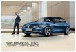 BMW BUSINESS DRIVE. L’ESPRIT D’EFFICIENCE. · 2016-03-24 · BMW Série 1 89 g/km 178 € BMW Série 2 Active Tourer 99 g/km 198 € BMW Série 2 Gran Tourer 108 g/km 432 €