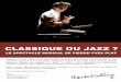 CLASSIQUE OU JAZZ - Pierre-Yves Plat spectacle musical de Pierre-Yves Plat.pdf · é en 1980, Pierre-Yves Plat a commencé le piano classique à l’âge de cinq ans avec Marie-Claude