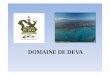 DOMAINE DE DEVA - Pacific Communityintegre.spc.int/images/pdf/reg/atelier-tourisme_durable/...Projet du DOMAINE DE DEVA Le projet dans son ensemble représente un investissement de