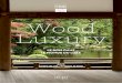 Wood Luxury · PDF file filière bois sur les marchés du luxe , le groupe de tra-vail Wood-Luxury a œuvré en privilégiant un luxe res - ponsable et de convictions. Durant plusieurs