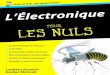 L'Electronique Pour les Nulsmeslivres.site/LIVREF/F32/F032021.pdf · L’Électronique Pour les Nuls Titre de l’édition originale : Electronics For Dummies 2nd Edition Pour les