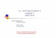 L2 -UE Programmation 3 Langage C 2009 2010helios.mi.parisdescartes.fr/~cloppet/prog3/PolyCoursProg... · 2012-12-17 · UE programmation 3 –F. Cloppet 12 Programmer en Langage C