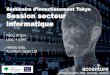 Séminaire d’investissement Tokyo Session secteur informatique · informatique Paris, 30 juin Lyon, 4 juillet Heitaro Sato Accenture Japan Ltd. ... Public Cloud Service (SaaS, IaaS)