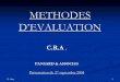 METHODES D’EVALUATION - Le Guide Du Rentierleguidedurentier.free.fr/documents/methodesevaluation.pdf · 9Le modèle de croissance perpétuelle de Gordon Shapiro ... 9Sociétés