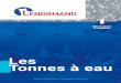 Lenormand Constructeur - Les Tonnes à eau · 2018-09-21 · La Société Lenormand est une entreprise familiale située au cœur du bocage normand, à Périers, dans la Manche [