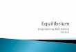Engineering Mechanics : Staticscadcam.gwnu.ac.kr/subject/statics/03/03_Equilibrium_With... · 2016-04-19 · 분리된 물체를 둘러싸고 있는 제거되어질 나 머지 물체와의