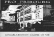 Pro Fribourg 034 - RERO DOC...-3- Fribourg, comme la plupart des villes dans 11 après-guerre, a tout sacrifié à la circulation automobile. Mais, un peu partout, en Suisse comme