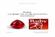 Ruby, - eregon.me · Collège du Sacré-Cœur, Charleroi Ruby, Langage de programmation novateur M. Baucy Travail Personnel Encadré Par Benoit Daloze, 6èD