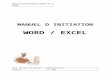 1) WORD - Arnaud Lefebvre  · Web viewManuel d’initiation aux logiciels Word et Excel, contenu spécifique à la formation faite. Pour tous renseignements de toute nature qu’il