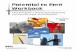 Potential to Emit Workbook · 2012-12-05 · potential to emit . air contaminants. Your potential to emit (PTE) affects the regulatory status of your business, as well as its compliance