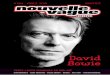 david bowie - Nouvelle Vague · velle fois David Bowie par exemple. Un lieu où tu te sens vraiment bien ? Dans mon bureau, devant mon ordi quand je suis en train d’écrire. Sinon