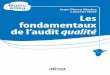 Jean-Pierre Madoz Laurent Note Les fondamentaux …de l’audit, c’est lui qui va impulser le processus et encourager l’organisme à accepter l’audit, donc le jeu de questions-réponses