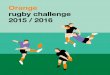 Orange rugby challenge 2015 / 2016 · ipe à un tour d’honneur avant le début de la rencontre. A la mi-temps, les responsables de ... 2011-2012 2012-2013 2013-2014 2014-2015 Périgord