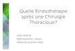 Quelle Kinésithérapie après une Chirurgie Thoracique?splf.fr/wp-content/uploads/2016/02/9.pdf · 2016-02-09 · Contexte et enjeux •Complications pulmonaires post-opératoires