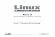 Linux - Eyrolles · Administration Jean-François Bouchaudy Linux Tome 2 Administration système avancée faux-titre_linux.indd 2 17/04/07 11:08:28 © soft et Groupe Eyrolles, 2007,