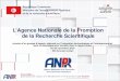 L’Agence Nationale de la Promotion de la Recherche Scientifique · 2019-12-05 · L’Agence Nationale de la Promotion de la Recherche Scientifique République Tunisienne Ministère