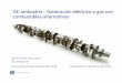 GE Jenbacher -Generación eléctrica a gas con combustibles ... · • Experiencia de mas de 2.500 motores funcionando con biogás • Alta eficiencia de combustible • Diseño robusto,