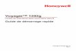 Voyager™ 1202g - Honeywell...Voyager 1202g Lecteur de code barres laser mono-trame sans fil Guide de démarrage rapide VG1202-FR-QS Rev A 10/11 Remarque : Pour plus d’informations