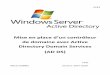 Mise en plae d’un contrôleur de domaine avec Active Directory … · 2018-04-10 · II – Création du rôle AD DS La première machine virtuelle, celle avec Windows Server 2008