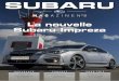 La nouvelle Subaru Impreza · 2019-04-09 · Subaru a profité du 45 em Salon Automobile de Tokyo pour présenter un tout nouveau concept car nommé VIZIV Performance Concept. Le