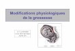 Modifications physiologiques de la grossessedardar37.e- Physiologie de la grossesse ¢â‚¬¢ Modifications