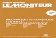 CONTENU ET NIVEAUX DE DÉVELOPPEMENT · 2019-07-16 · 9 mai 2014 • Le Moniteur 3 IntroductIon Niveaux de détail et maquette numérique Maquette numérique pour certains ou BIM