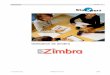 Utilisation de Zimbra - Université de Montpellier · 2015-07-06 · Zimbra est une plate-forme complète de messagerie et de travail collaboratif, développée autour des nouvelles