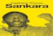 Capitaine Thomas Sankara - Vendredi Vendredi · 2018-02-15 · « Capitaine Thomas Sankara » dévoile le destin unique du président du Burkina Faso, de son élection en 1983 à