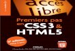 Premiers pas en CSS3 et HTML5 - Eyrolles · 2013-05-14 · Paniel pour les troisième et quatrième éditions et à Laurène Gibaud pour cette cinquième édition ; † pour la mise