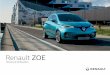Renault ZOE...Bienvenue (X10 - Renault) Bienvenue à bord de votre véhicule électrique Traduit du français. Reproduction ou traduction même partielle interdite sans autorisation