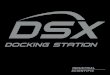 La station d'accueil DSX vos équipes dans les ... · préoccupations liées à la gestion de l'espace de stockage et aux risques de perdre des données règlementaires. •L'impression