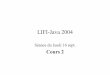 LIFI-Java 2004 - Inriamaverick.inria.fr/~Xavier.Decoret/teaching/LIFI/... · LIFI-Java 2004 Séance du Jeudi 16 sept. Cours 2. Programmation Objet • Qu’est ce que c’est? –