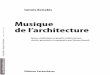 Musique de l’architectureeditionsparentheses.com/IMG/pdf/p129_musique_de_l...Xenakis, toujours, s’efforça non pas de bannir les frontières entre les arts, mais au contraire,