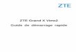 ZTE Grand X View2 Guide de démarrage rapide...ZTE Corporation décline expressément toute responsabilité pour fautes ou dommages provoqués par une modification non autorisée du