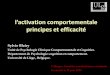 L’Activation Comportementale · Martell, Addis, Jacobson (2001) - programme BA inactivité = stratégie de coping pour éviter les circonstances environnementales qui produisent