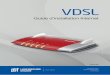 Guide VDSL RV dec2019 - internet.lu · VDSL Guide d’installation Internet Vous avez choisi une offre Internet Luxembourg Online et nous vous en remercions ! Suivez pas-à-pas notre