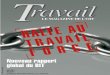 Nouveau rapport global du BIT2 TRAVAIL – No 39 – 2001 Le magazine Travail est publié cinq fois par an par le Département de la communi-cation du BIT, à Genève. Aussi publié