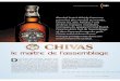 le maître de l’assemblage - Prodimarques · Chivas Regal 25 ans, scotch whisky 1 très rare, produit en quantité limitée et dont chaque bouteille est, bien sûr, numérotée